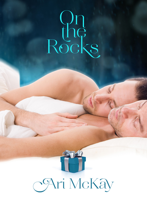 Title details for On the Rocks by Ari McKay - Available